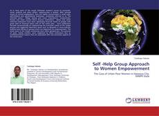 Bookcover of Self -Help Group Approach to Women Empowerment