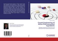 Crystal Engineering of Active Pharmaceutical Ingredients kitap kapağı