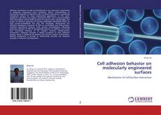Capa do livro de Cell adhesion behavior on molecularly engineered surfaces 