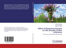 Buchcover von Effect of Rosemary Extracts on the Growth of Skin Infections