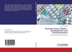 Capa do livro de Osmotic Pump Tablets : Development and characterization 