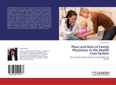 Portada del libro de Place and Role of Family Physicians in the Health Care System