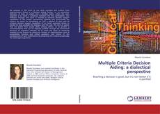 Bookcover of Multiple Criteria Decision Aiding: a dialectical perspective