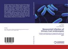 Capa do livro de Nosocomial infection of Urinary tract endoscopies 