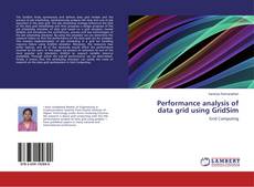 Portada del libro de Performance analysis of data grid using GridSim