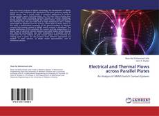 Capa do livro de Electrical and Thermal Flows across Parallel Plates 