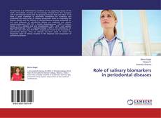 Role of salivary biomarkers in periodontal diseases的封面