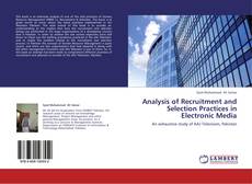 Bookcover of Analysis of Recruitment and Selection Practices in Electronic Media