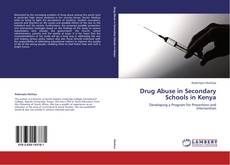 Copertina di Drug Abuse in Secondary Schools in Kenya