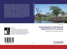 Buchcover von Hematopoiesis and Wound Repairment of Crustacea