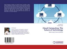 Capa do livro de Cloud Computing: The future of technology 