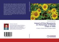 Обложка Impact of Price Movements on Hectareage of Oilseed Crops in India
