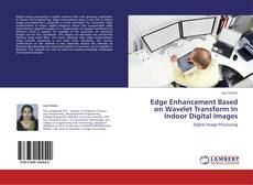Copertina di Edge Enhancement Based on Wavelet Transform In Indoor Digital Images