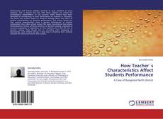 Обложка How Teacher`s Characteristics Affect Students Performance