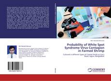 Capa do livro de Probability of White Spot Syndrome Virus Contagion in Farmed Shrimp 