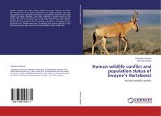 Capa do livro de Human-wildlife conflict and population status of Swayne’s Hartebeest 