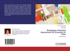 Capa do livro de Phototoxic Potential Assessment Of Enoxacin In Vitro 