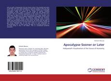 Apocalypse Sooner or Later kitap kapağı