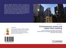 Capa do livro de Contemporary wants and needs from clothing 