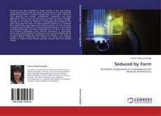Capa do livro de Seduced by Form 