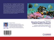 Bookcover of Bioactive Properties Of The Catfish Plotosus Limbatus