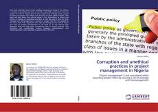 Corruption and unethical practices in project management in Nigeria的封面