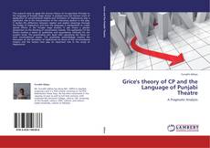 Bookcover of Grice's theory of CP and the Language of Punjabi Theatre