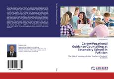 Portada del libro de Career/Vocational Guidance/Counselling at Secondary School in Pakistan