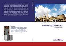 Bookcover of Rebranding The Church