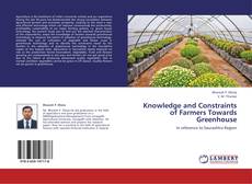 Knowledge and Constraints of Farmers Towards Greenhouse kitap kapağı
