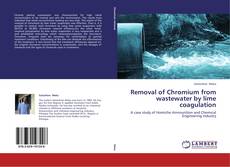 Buchcover von Removal of Chromium from wastewater by lime coagulation