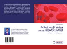 Optimal blood inventory management using combined AHP-GP approach kitap kapağı