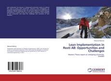 Lean Implementation in Rosti AB:   Opportunities and Challenges的封面