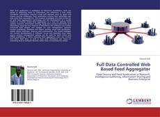 Copertina di Full Data Controlled Web Based Feed Aggregator