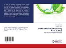 Couverture de Water Production by Using Solar Energy