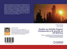 Обложка Studies on Volatile Organic Compounds in & around an Oil Refinery
