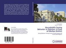 Buchcover von Household's Saving Behavior in Pakistan: A Case of Multan District