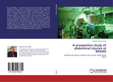 Capa do livro de A prospective study of abdominal injuries at BPKIHS 