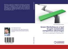 Green Marketing as a tool to gain sustainable competitive advantages kitap kapağı