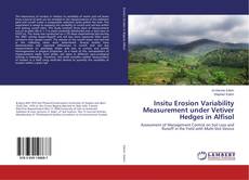 Portada del libro de Insitu Erosion Variability Measurement under Vetiver Hedges in Alfisol