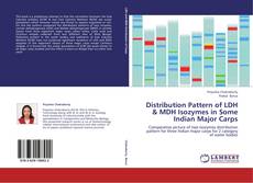 Distribution Pattern of LDH & MDH Isozymes in Some Indian Major Carps kitap kapağı