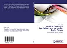Kinetic Alfven wave instabilities in a Lorentzian Dusty Plasma kitap kapağı