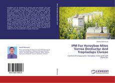 Buchcover von IPM For Honeybee Mites Varroa Destructor And Tropilaelaps Clareae
