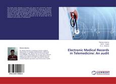 Copertina di Electronic Medical Records in Telemedicine: An audit