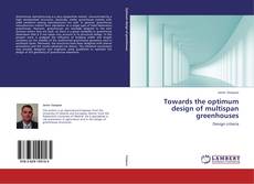 Обложка Towards the optimum design of multispan greenhouses