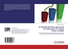 Portada del libro de A coordinate-free approach of estimation in mixed linear models