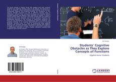 Portada del libro de Students’ Cognitive Obstacles as They Explore Concepts of Functions
