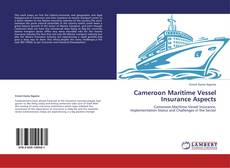 Capa do livro de Cameroon Maritime Vessel Insurance Aspects 