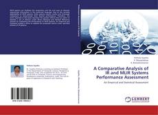Bookcover of A Comparative Analysis of IR and MLIR Systems Performance Assessment