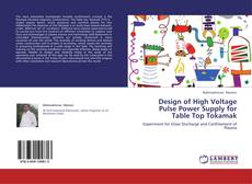 Portada del libro de Design of High Voltage Pulse Power Supply for Table Top Tokamak